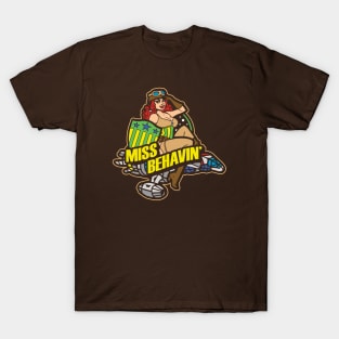 Miss Behavin' ... again T-Shirt